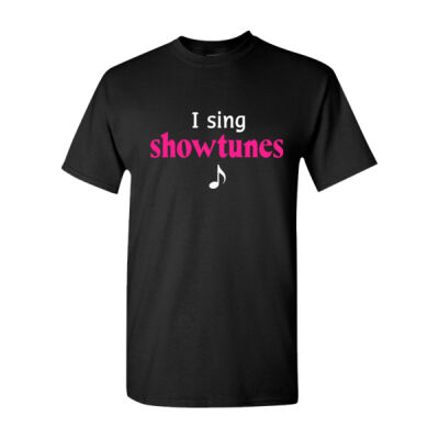 "I Sing Showtunes" Broadway Fan Tee Thumbnail