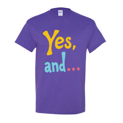 "Yes, and..." Improv Mindset Tee Thumbnail